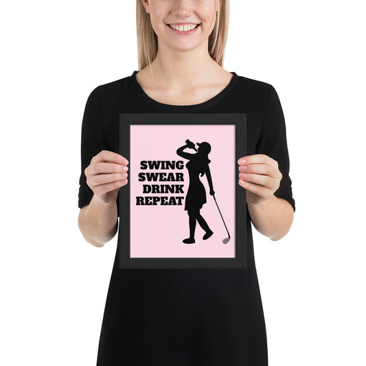 Swing, Swear, Drink, Repeat Woman Framed Poster