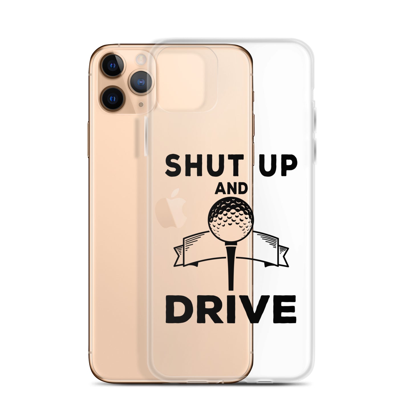 Shut Up and Drive iPhone Case