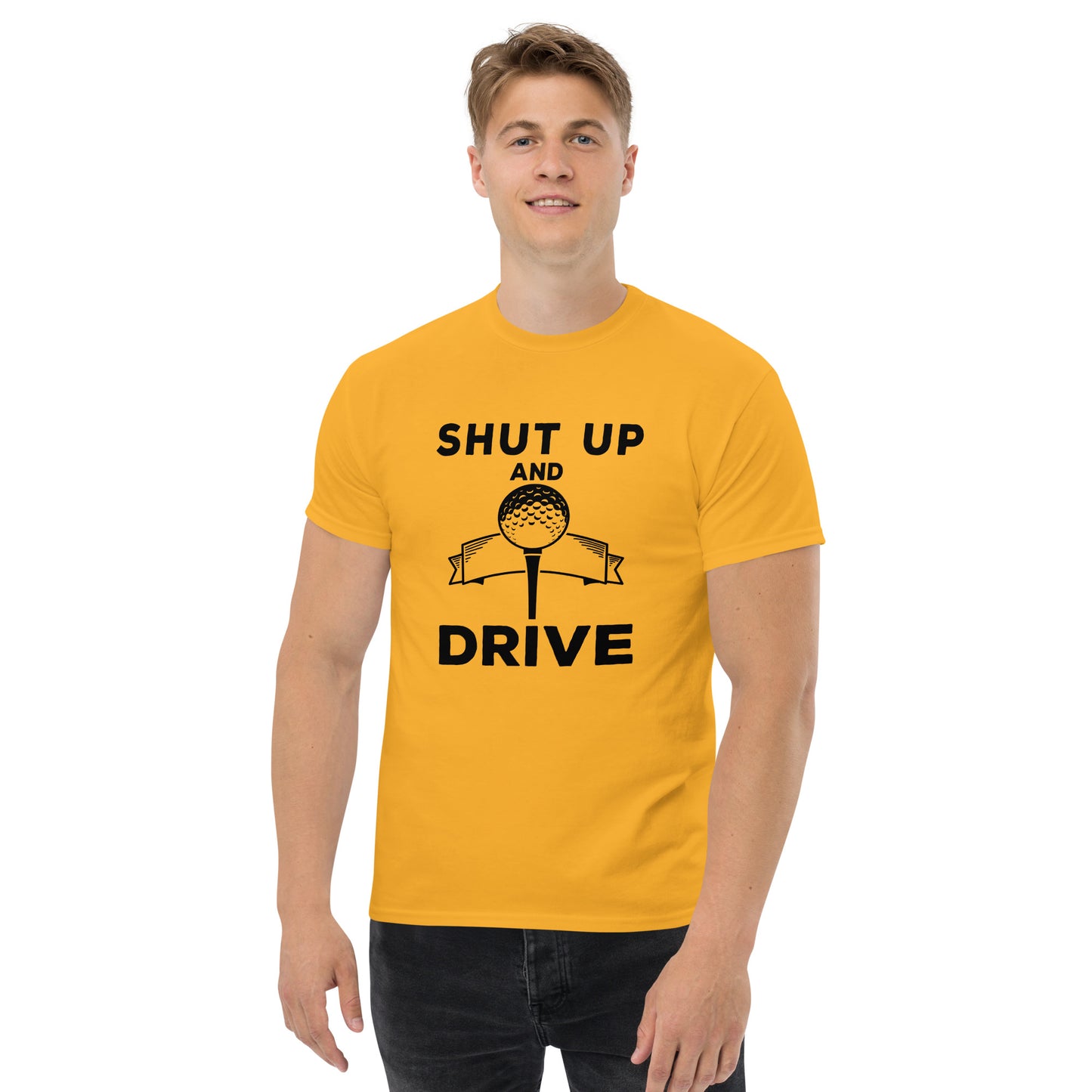 Shut and Drive T-Shirt