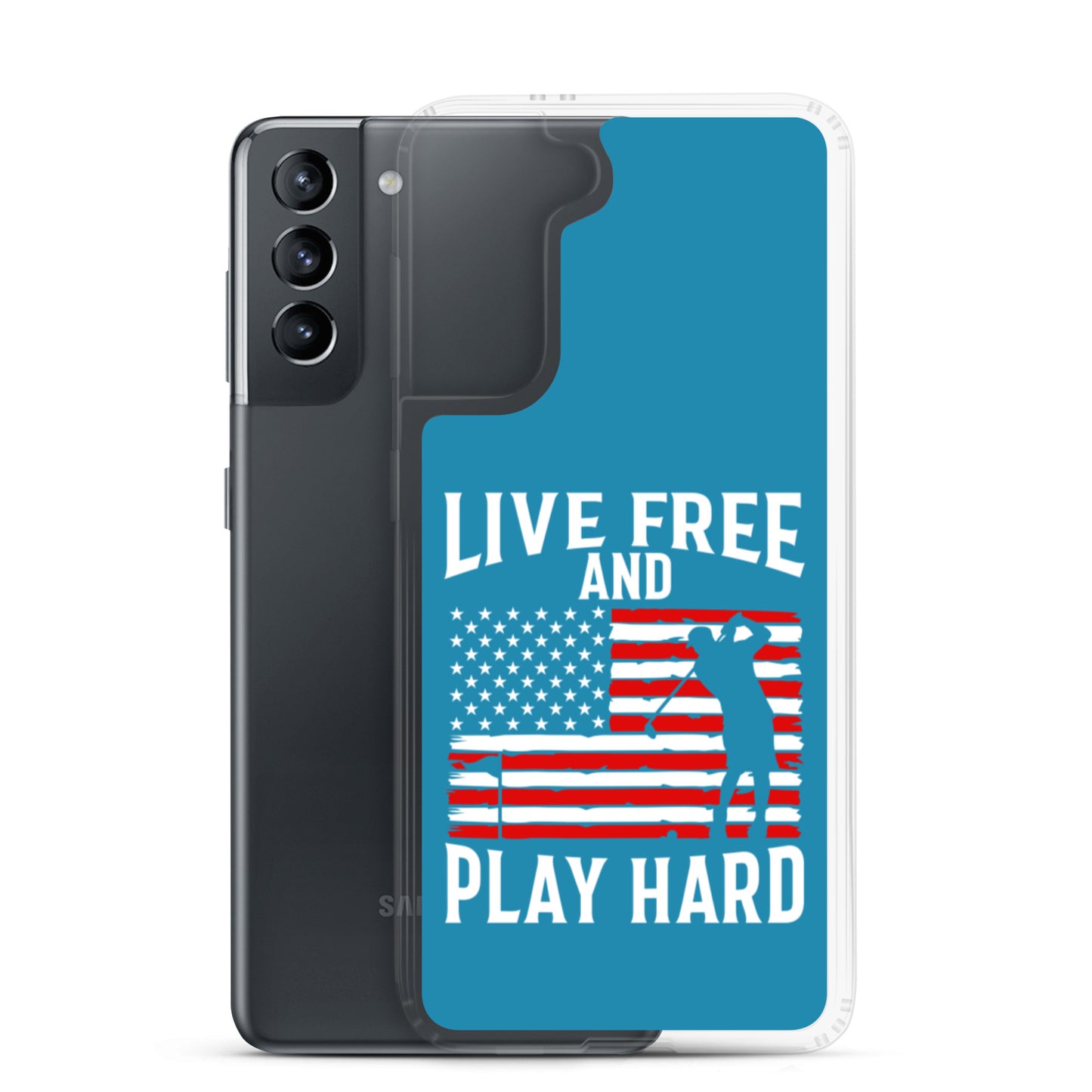 Live Free and Play Hard Samsung Case