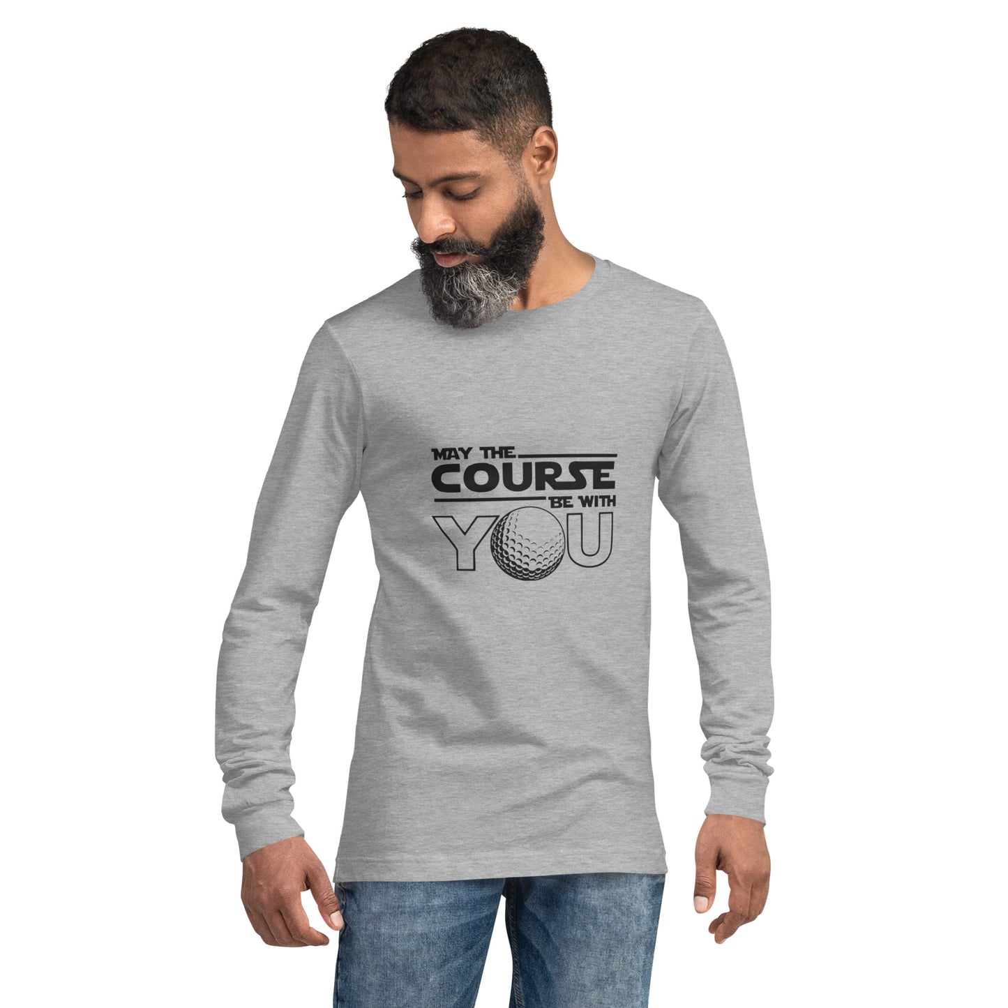May The Course Be With You Long Sleeve Shirt